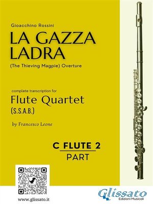 cover image of (C Flute 2) "La Gazza Ladra" overture for Flute Quartet